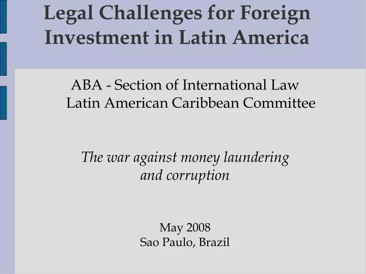 legal challenges for foreign investment in latin america