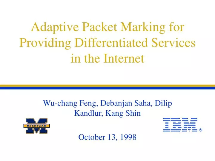 adaptive packet marking for providing differentiated services in the internet