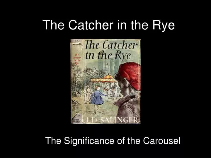 the catcher in the rye