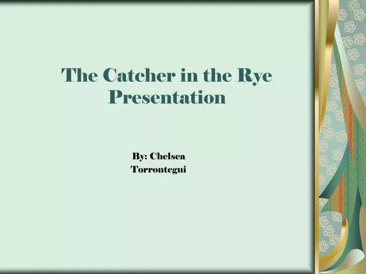 the catcher in the rye presentation