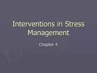 Interventions in Stress Management