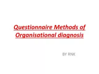 Questionnaire Methods of Organisational diagnosis