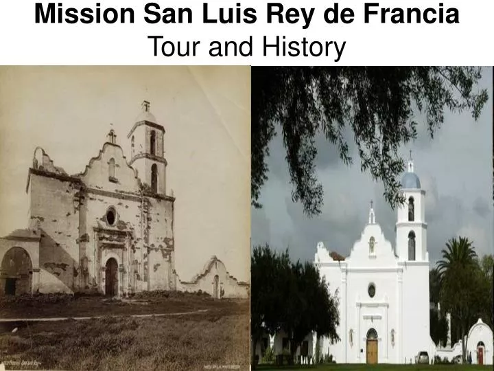 mission san luis rey de francia tour and history