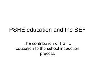 PSHE education and the SEF