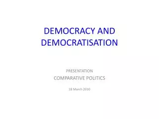 DEMOCRACY AND DEMOCRATISATION