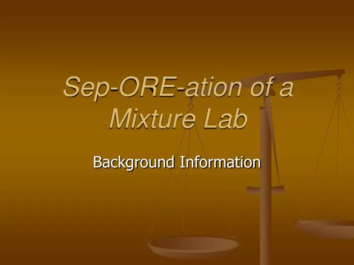 sep ore ation of a mixture lab
