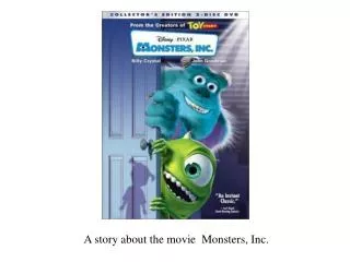 A story about the movie Monsters, Inc.