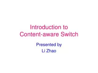 Introduction to Content-aware Switch