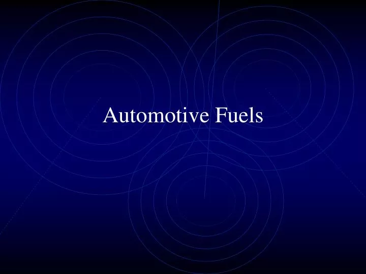 automotive fuels