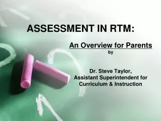 ASSESSMENT IN RTM: