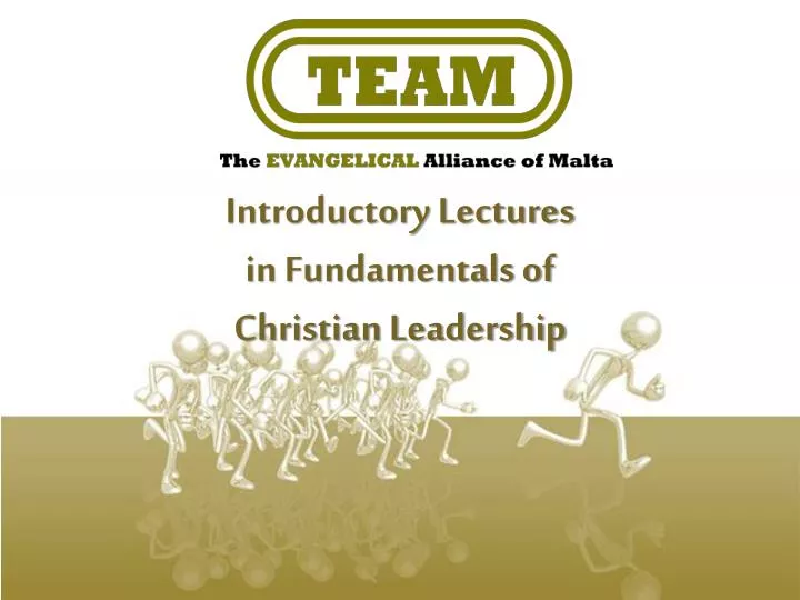 introductory lectures in fundamentals of christian leadership