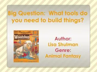 Big Question: What tools do you need to build things?