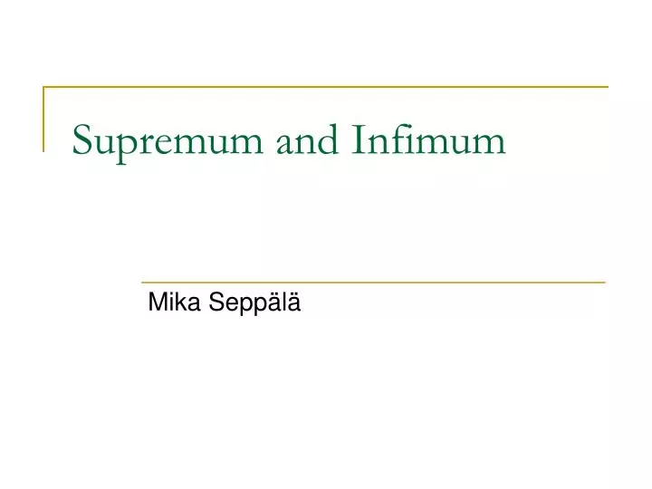 supremum and infimum