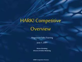 HARK! Competitive Overview