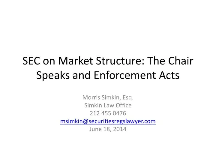sec on market structure the chair speaks and enforcement acts