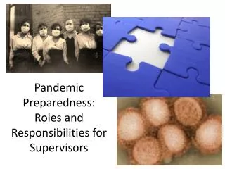 Pandemic Preparedness: Roles and Responsibilities for Supervisors
