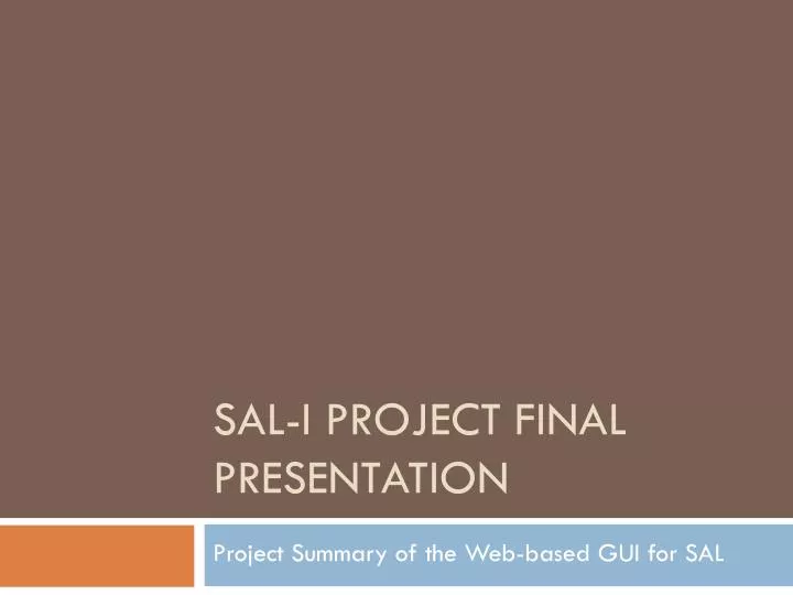 sal i project final presentation