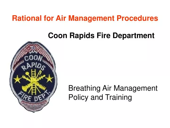 rational for air management procedures