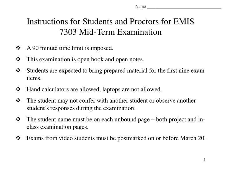 instructions for students and proctors for emis 7303 mid term examination