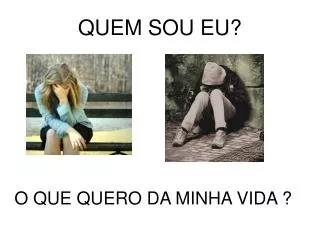 quem sou eu