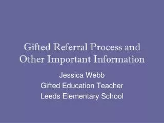 Gifted Referral Process and Other Important Information