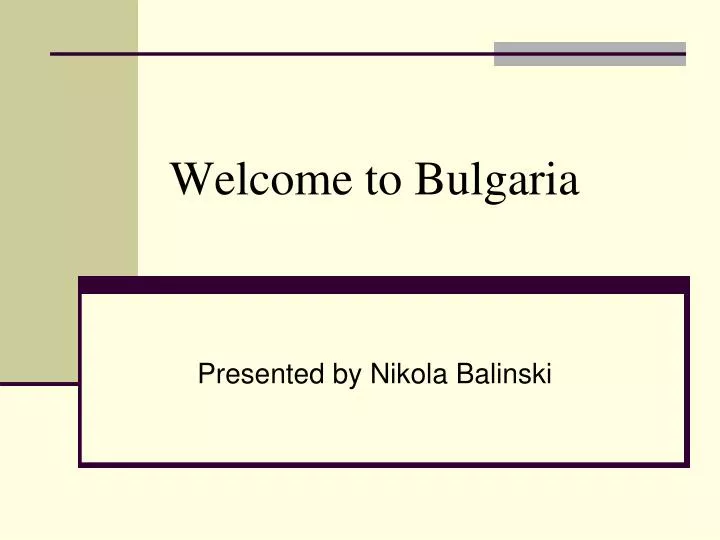 welcome to bulgaria