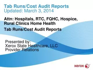 Tab Runs/Cost Audit Reports Updated: March 3, 2014