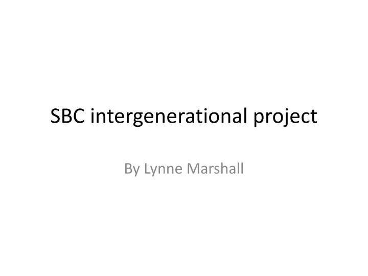 sbc intergenerational project