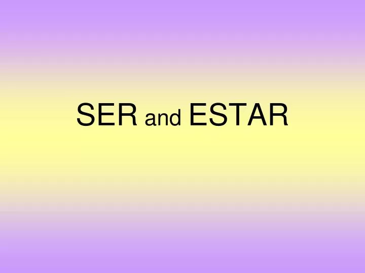 ser and estar