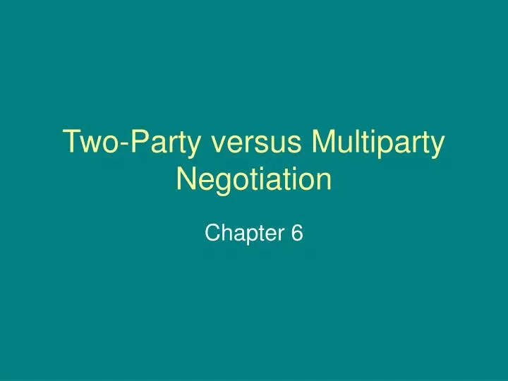 two party versus multiparty negotiation