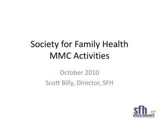 Society for Family Health MMC Activities