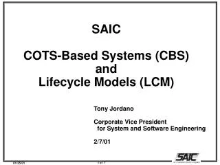 SAIC COTS-Based Systems (CBS) and Lifecycle Models (LCM)