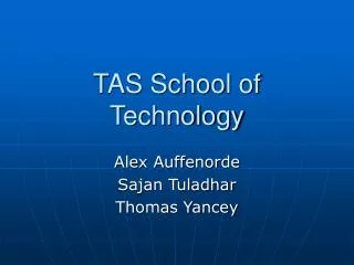 TAS School of Technology