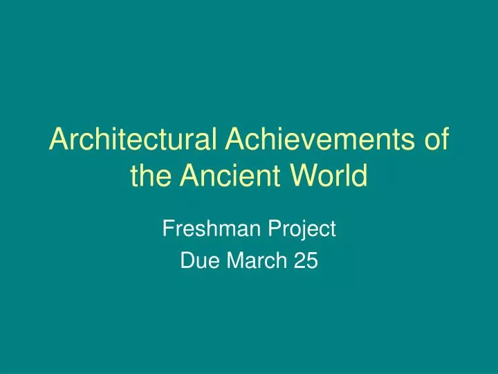 architectural achievements of the ancient world