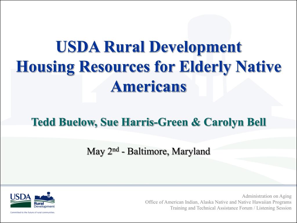 Native American Rural Development PPT - USDA Rural Development Housing Resources for Elderly Native ...