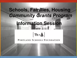 Schools, Families, Housing Community Grants Program
