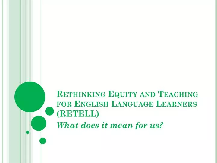 rethinking equity and teaching for english language learners retell