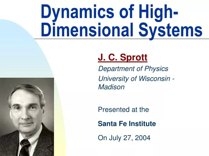 dynamics of high dimensional systems