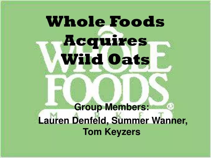 whole foods acquires wild oats