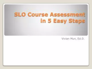 SLO Course Assessment in 5 Easy Steps