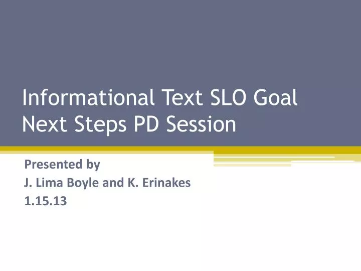 informational text slo goal next steps pd session