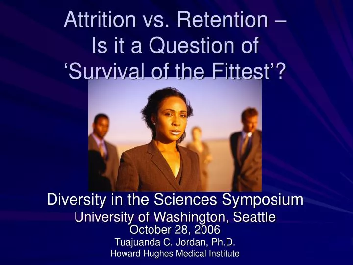 attrition vs retention is it a question of survival of the fittest