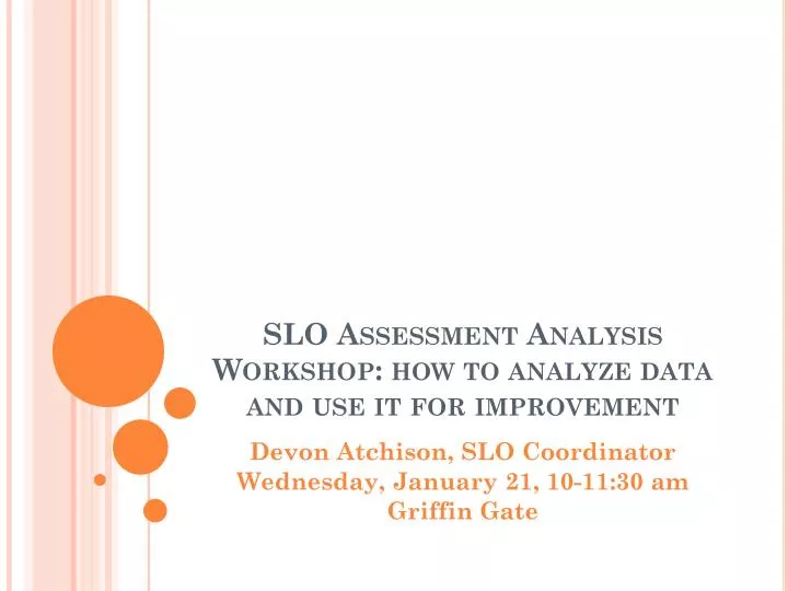 slo assessment analysis workshop how to analyze data and use it for improvement