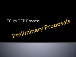 Preliminary Proposals