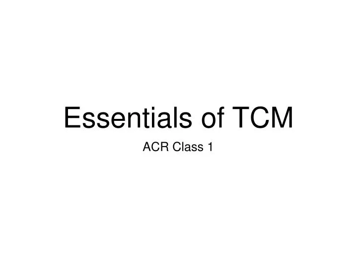 essentials of tcm