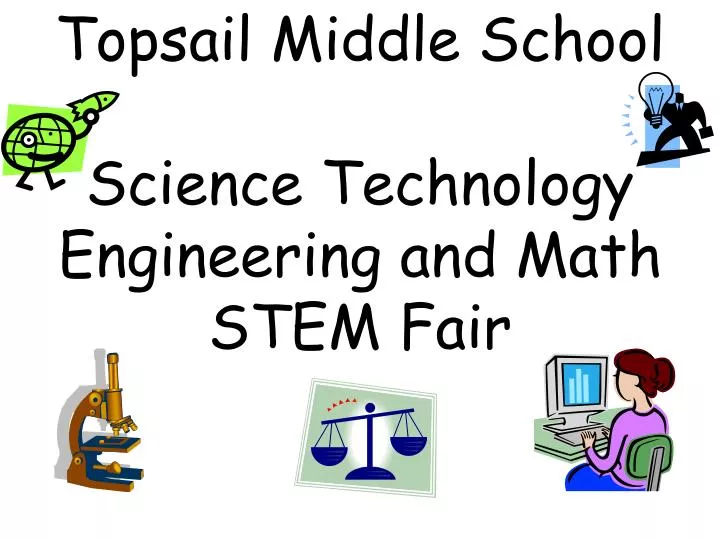 topsail middle school science technology engineering and math stem fair