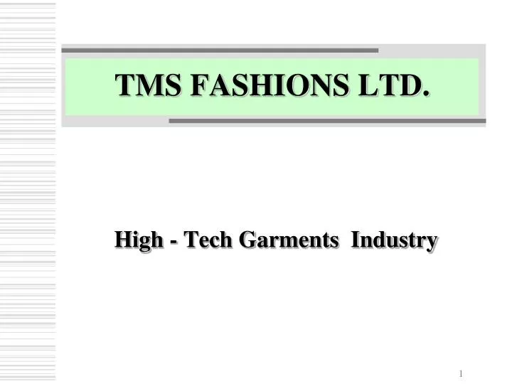 high tech garments industry