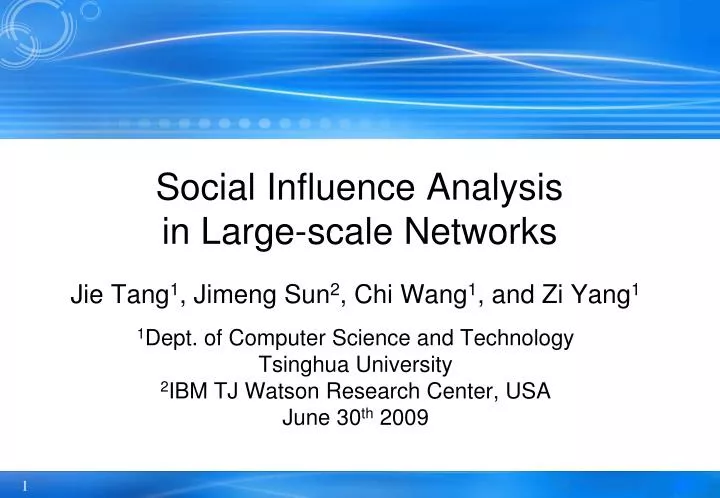 social influence analysis in large scale networks