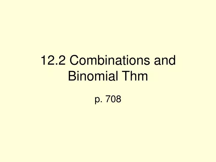 12 2 combinations and binomial thm