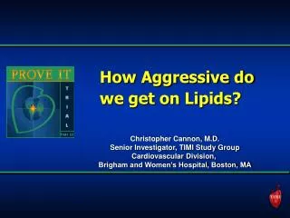 How Aggressive do we get on Lipids?